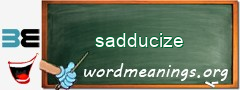 WordMeaning blackboard for sadducize